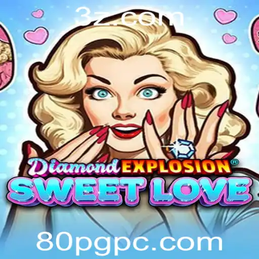 DiamondExplosionSweetLove: Descubra o Jogo que Está Conquistando Corações
