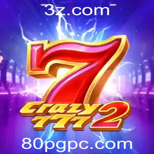 Crazy7772: Descubra o Fascinante Mundo do Jogo com a Palavra-chave 80pg
